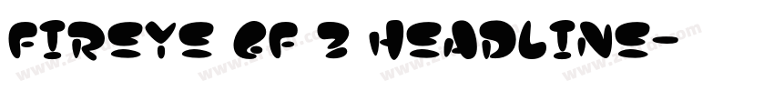 Fireye GF 3 Headline字体转换
